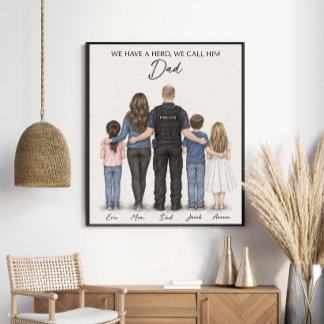 Police Dad Hero Family Portrait Poster