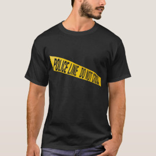 Police, do not cross T-Shirt