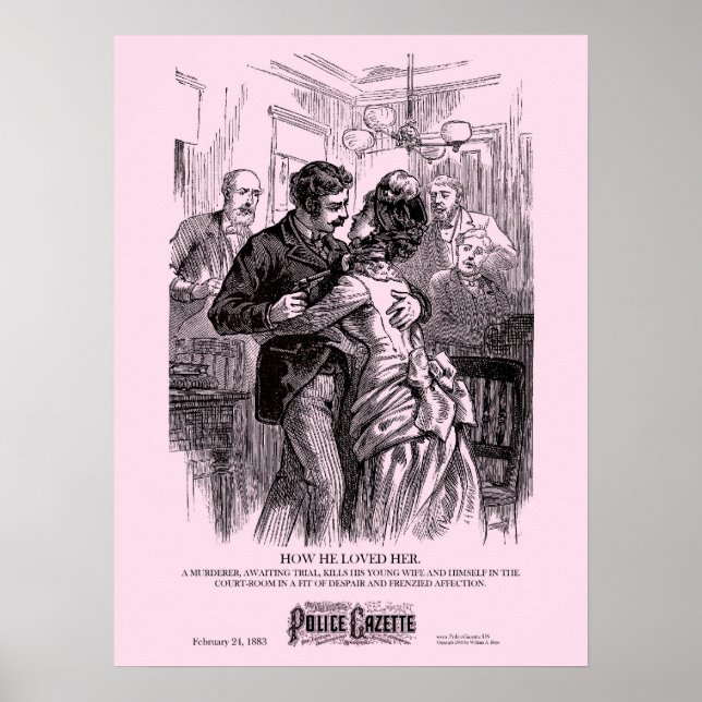 Police Gazette poster Loved Her (Front)