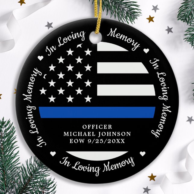 Police In Loving Memory Thin Blue Line Memorial Ceramic Ornament (Creator Uploaded)