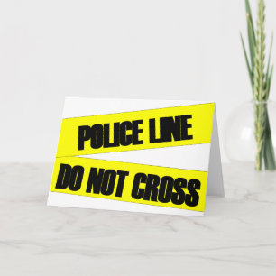 Police Line Do Not Cross Card