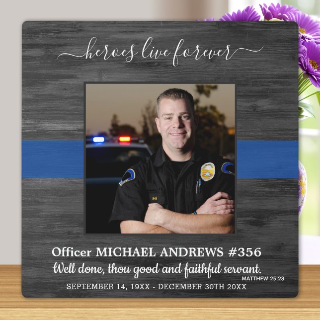 Police Memorial Heroes Live Forever Fallen Officer Plaque (Creator Uploaded)