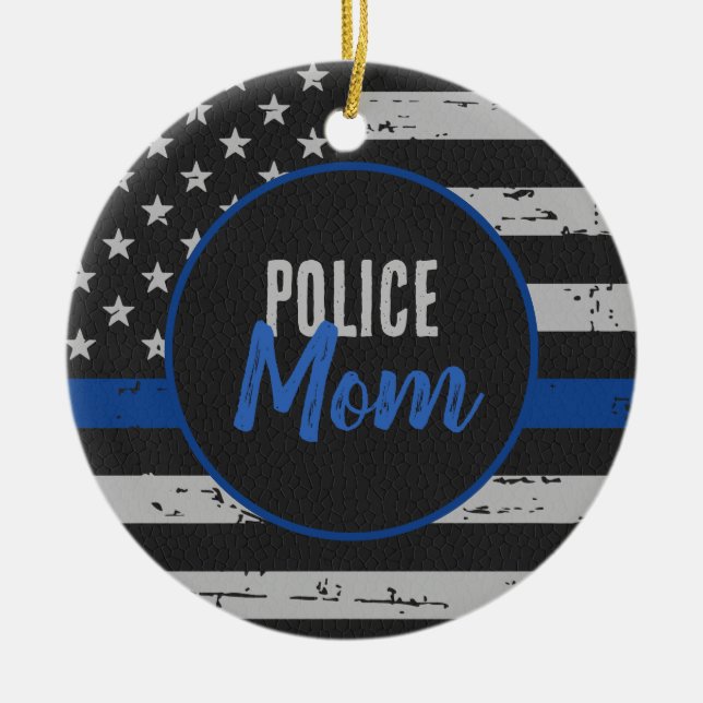 Police Mom - Law Enforcement - Thin Blue Line Ceramic Ornament (Front)