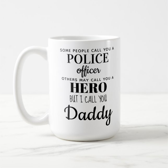 Police Officer Hero Daddy Fathers Day Photo Coffee Mug (Left)