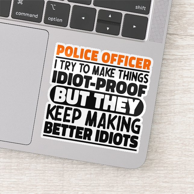 Police Officer I Try To Make Things Funny Sayings (Detail)