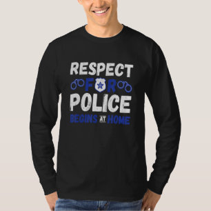 Police Officer Respect Badge Handcuffs Police Supp T-Shirt