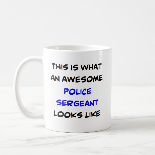 police sergeant, awesome coffee mug (Left)