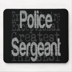 Police Sergeant Extraordinaire Mouse Pad
