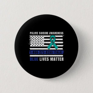 Police Suicide Awareness Blue Lives Law Enforcemen 2 Inch Round Button