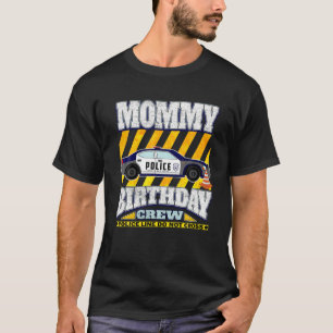 Police Theme Birthday - Mommy Of The Birthday Boy T-Shirt