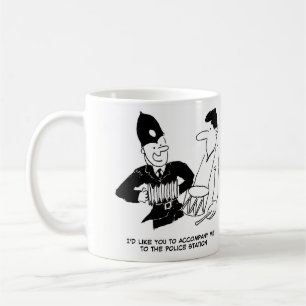 Police wants Man to accompany him Coffee Mug