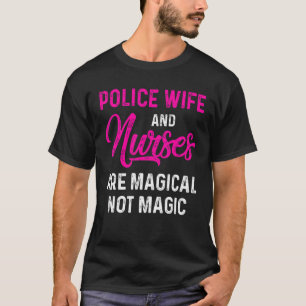 Police Wife Nurse Life Rn Mom  24 T-Shirt