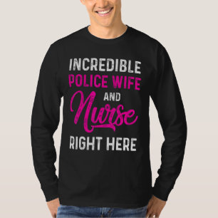 Police Wife Nurse Life Rn Mom 5 T-Shirt