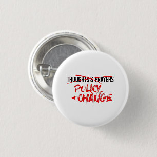 Policy and Change Now 1 Inch Round Button