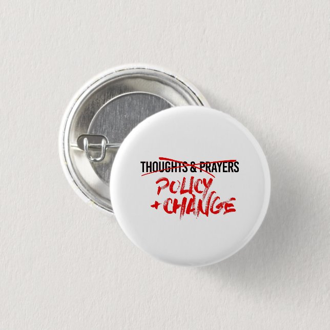 Policy and Change Now 1 Inch Round Button (Front & Back)