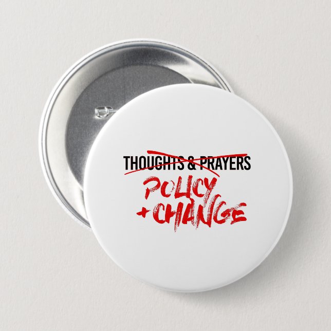 Policy and Change Now 3 Inch Round Button (Front & Back)