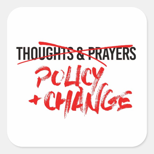Policy and Change Now Square Sticker (Front)
