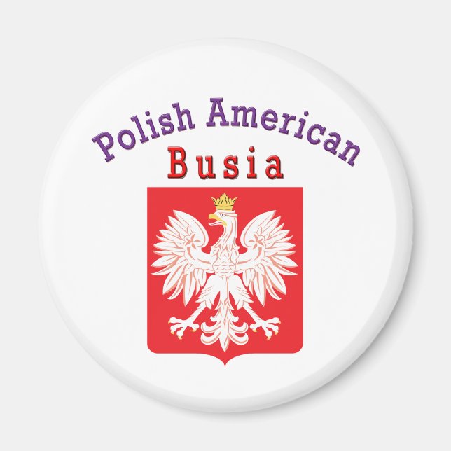 Polish American Busia Magnet (Front)