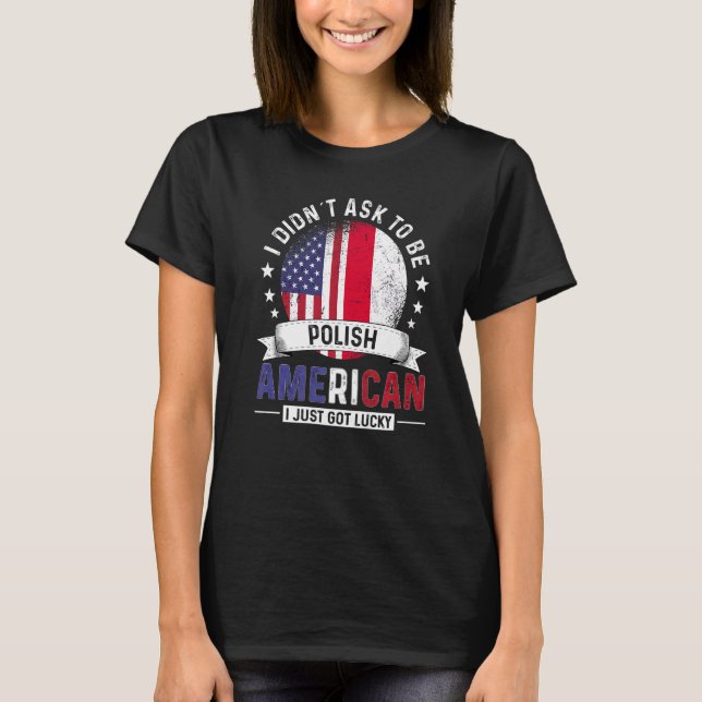 Polish American Countries Flags Pride Country Pola T-Shirt (Front)