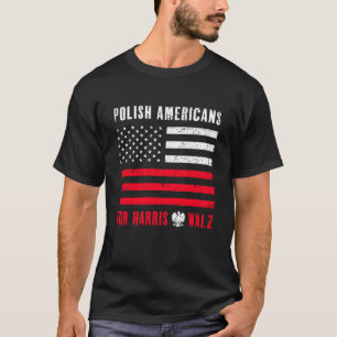 Polish Americans For VP Harris President 2024 T-Shirt