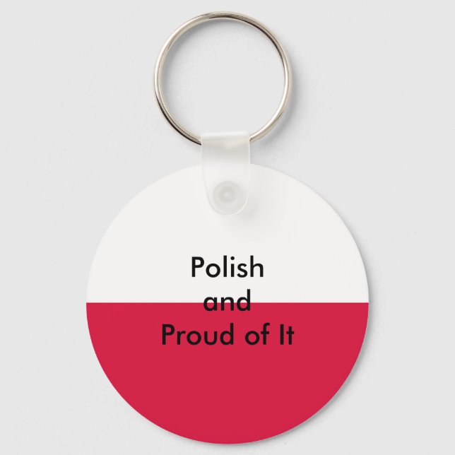 Polish and Proud of It The MUSEUM Zazzle Keychain (Front)