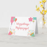 Polish Birthday Card<br><div class="desc">Beautiful Polish birthday card saying Wszystkiego najlepszego. The text inside in customizable. Great for your family in Poland and polish family. For your and your relatives.</div>
