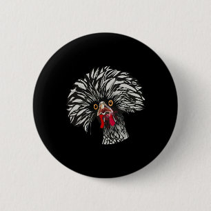 Polish Chicken Lover Polish Chicken Owner Polish C 2 Inch Round Button