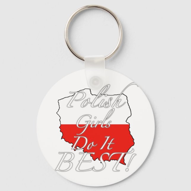 Polish Girls Do It Best! Keychain (Front)