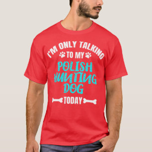 Polish Hunting Dog Owner T-Shirt