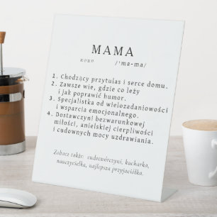 Polish Mum Gift - MAMA Definition Pedestal Sign