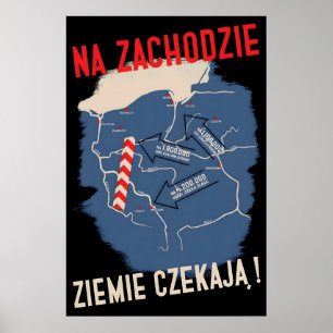 Polish Propaganda Poster To the lands waiting in