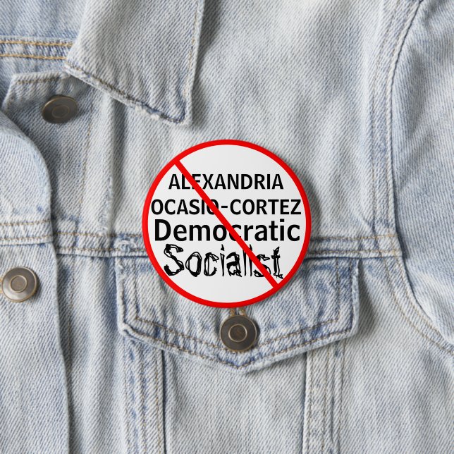 Political Anti-Alexandria Ocasio-Cortez 3 Inch Round Button (In Situ)