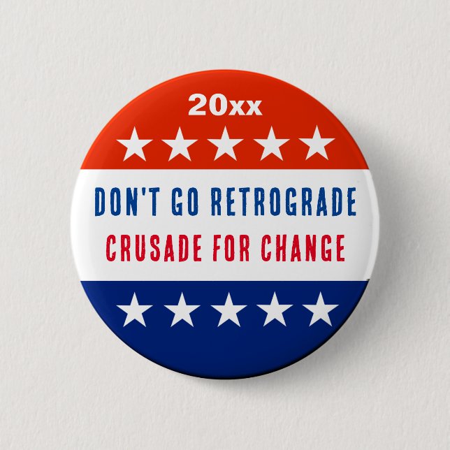 Political Change  2 Inch Round Button (Front)