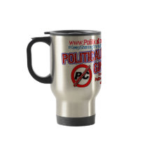 Political Correctness Gone Wild Travel Mug