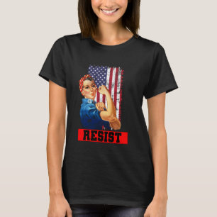 Political Feminism Rosie Riveter RESIST Oligarchy T-Shirt