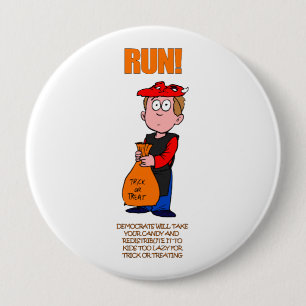 Political Halloween Trick or Treat 4 Inch Round Button