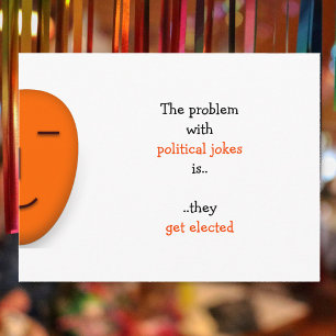 Political Jokes Get Elected Funny Quote Postcard