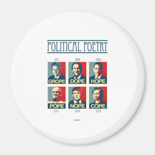 Political Poetry Poster - Grope Dope Hope Pope Nop Magnet