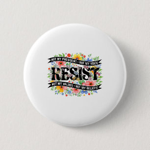 Political Protest Resistance Not My President Resi 2 Inch Round Button