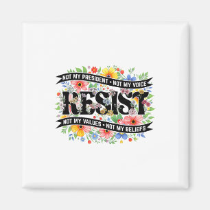 Political Protest Resistance Not My President Resi Magnet