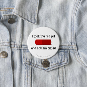 Political Resistance I Took the Red Pill Funny  3 Inch Round Button