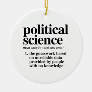 Political Science Definition Ceramic Ornament