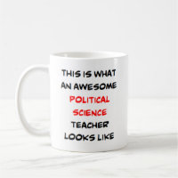 political science teacher, awesome