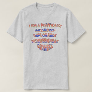 Politically Incorrect Deplorable Irredeemable Redn T-Shirt