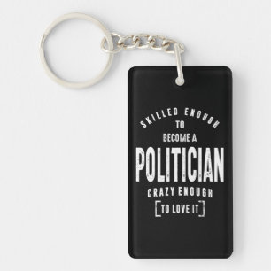 Politician Work Job Title Gift Keychain