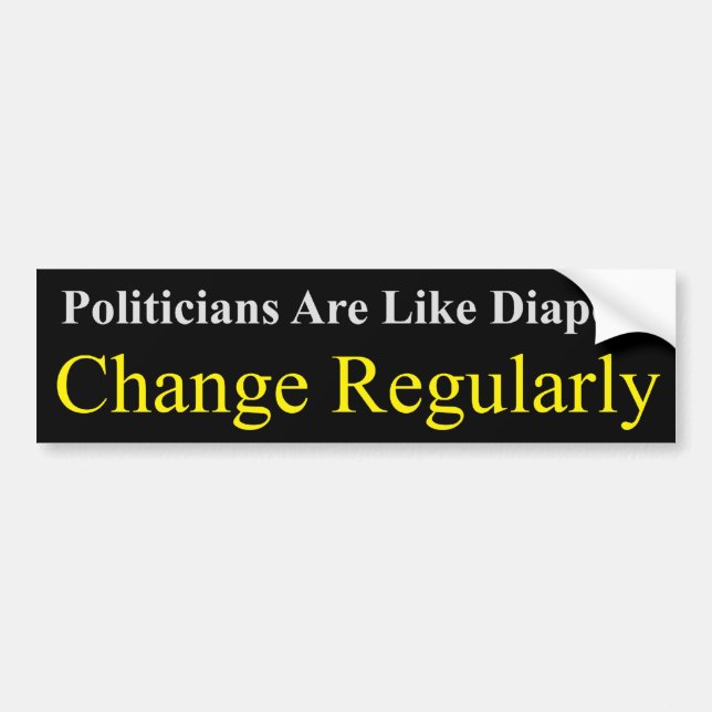 Politicians Are Like Diapers Bumper Sticker (Front)