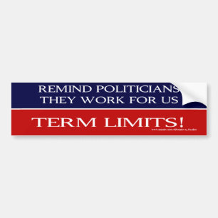 Politicians Work For Us - Bumper Bumper Sticker