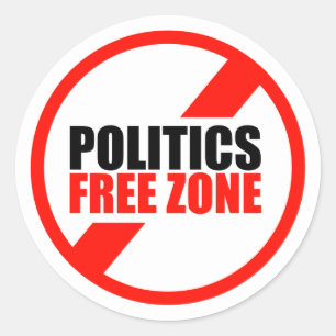Politics Free Zone Classic Round Sticker