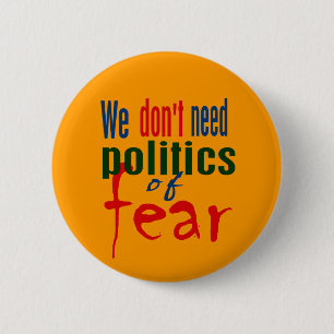 Politics of Fear Button