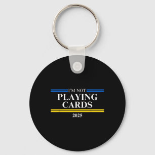 Politics Supporter Spirits For Ukraine I'm Not Pla Keychain